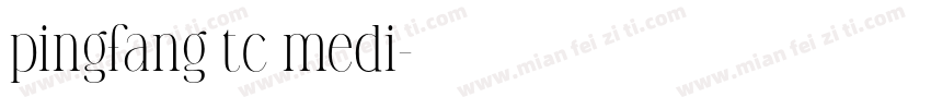 pingfang tc medi字体转换